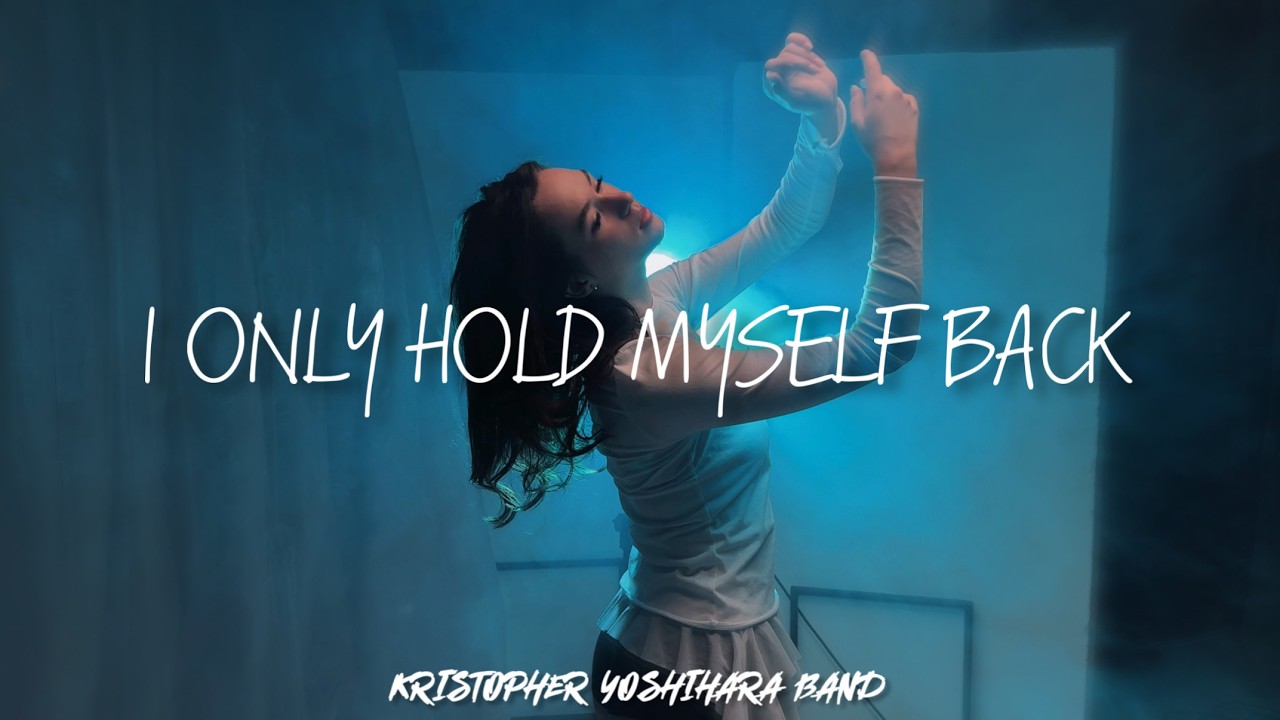 I Only Hold Myself Back - Madeline Willbell & Kristopher Yoshihara Band (Official Music Video)