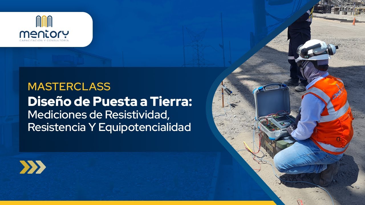 Diseño de Puesta a Tierra: Mediciones de Resistividad, Resistencia y Equipotencialidad