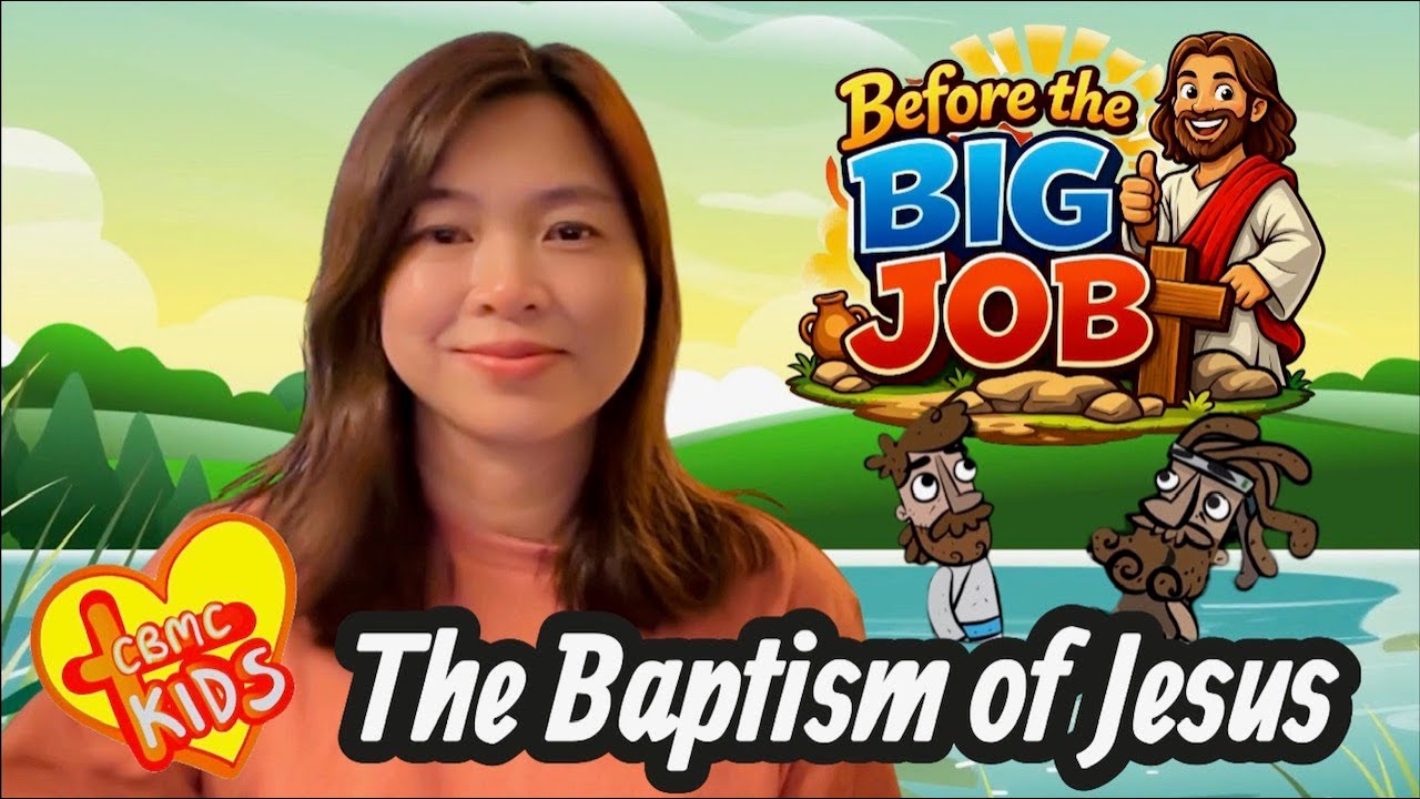 BEFORE THE BIG JOB - CHILDREN SERMON ONE (THE BAPTISM OF JESUS)