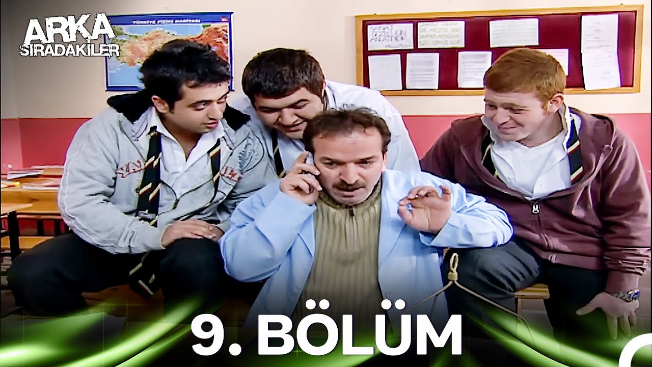 Arka Sıradakiler 9. Bölüm