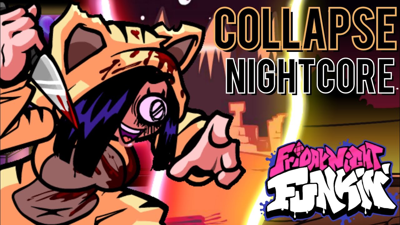 Collapse (Nightcore) | Friday Night Funkin' Vs Lia | Baddies