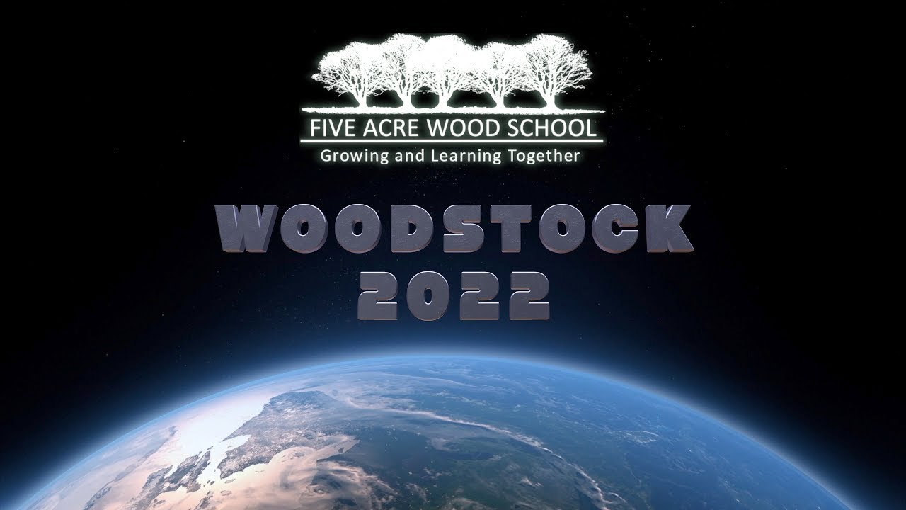 Woodstock 2022 Festival at Five Acre Wood Schools