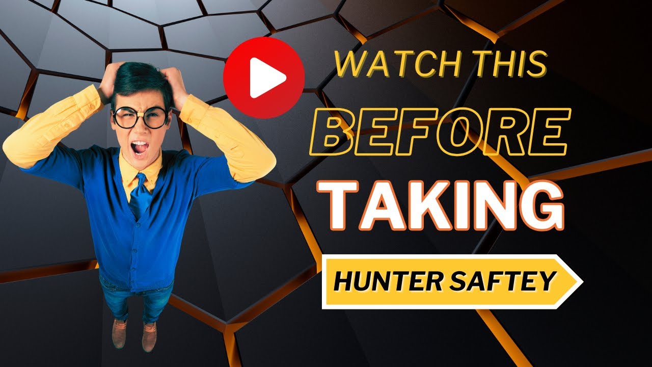 Watch this BEFORE taking the hunter safety or hunter education class!