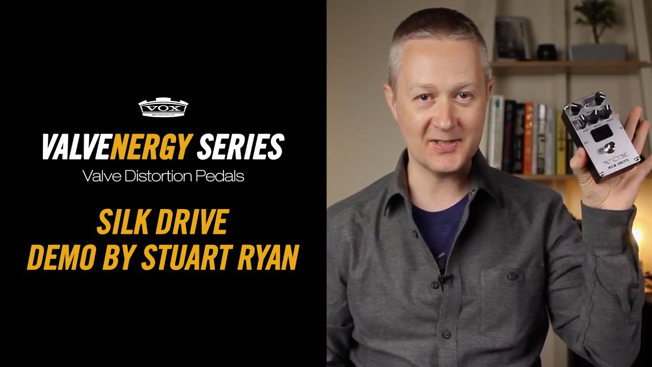 VOX Valvenergy Silk Drive – demo by Stuart Ryan