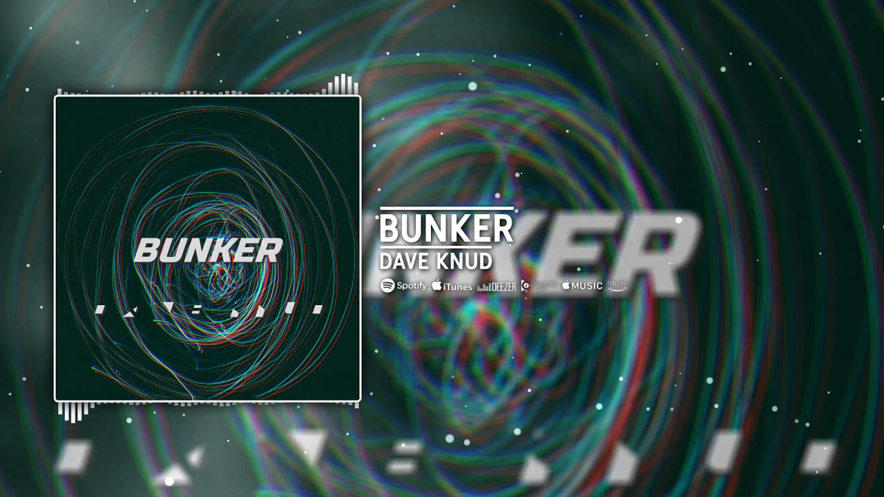 Dave Knud - Bunker