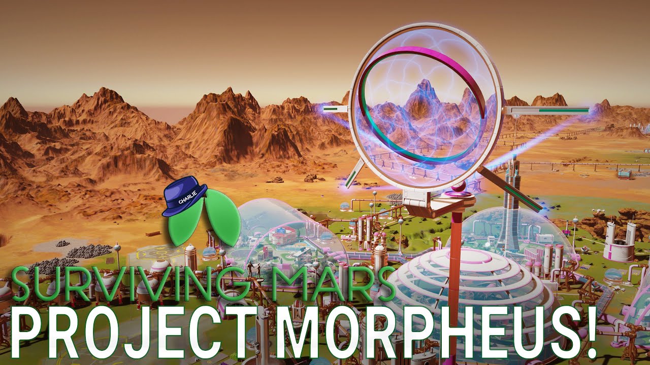 PROJECT MORPHEUS! - Surviving Mars Green Planet DLC Gameplay - Part 21 - Let's Play