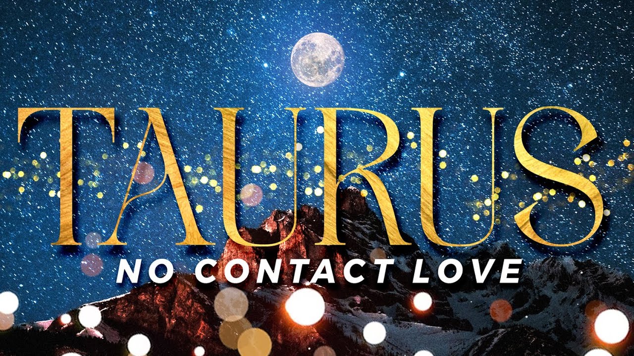 TAURUS No Contact - Something's Happened And They're Hiding It | FEB18-24