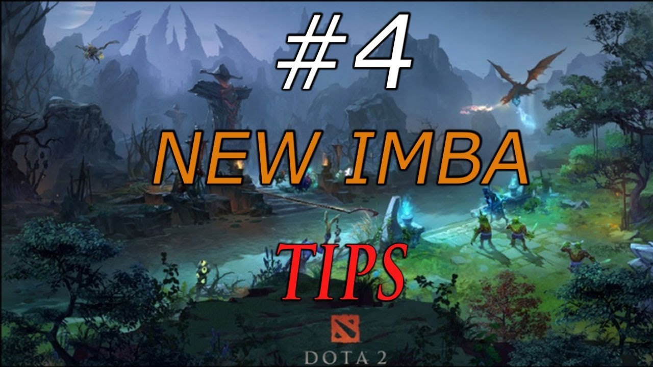 NEW IMBA #4 DOTA 2 TIPS