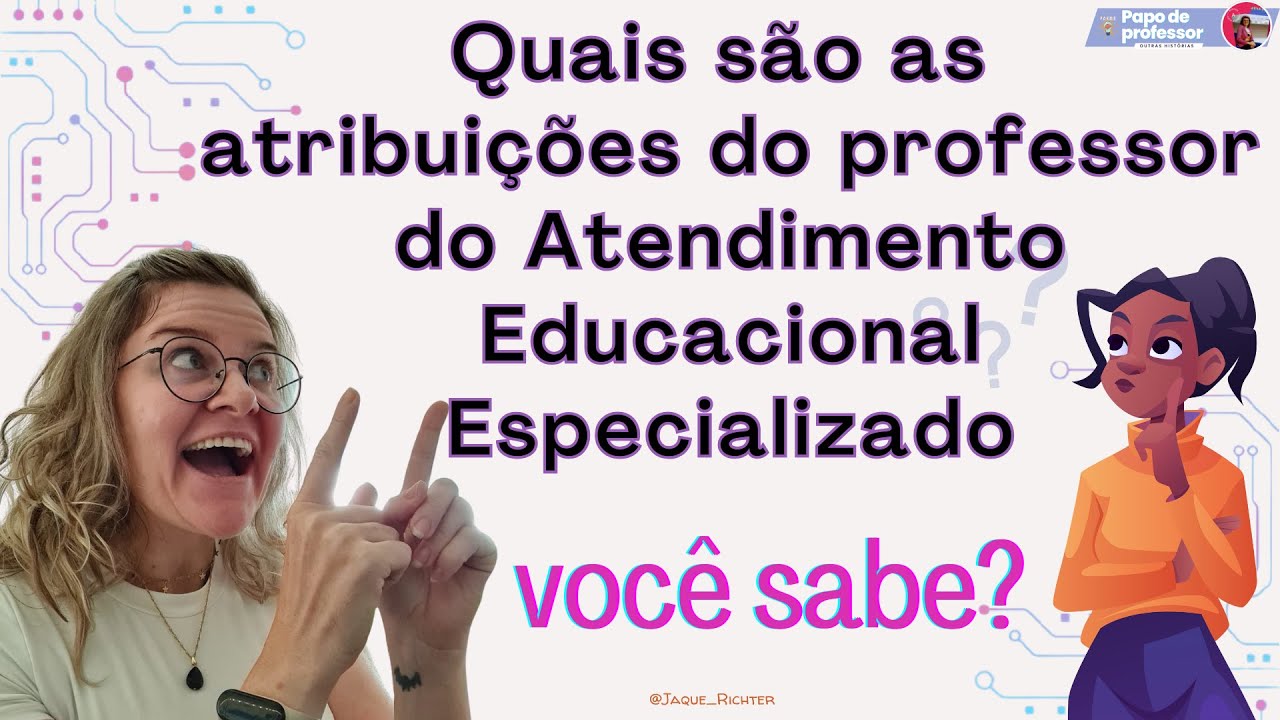 Educação especial - Como é o trabalho do professor AEE?