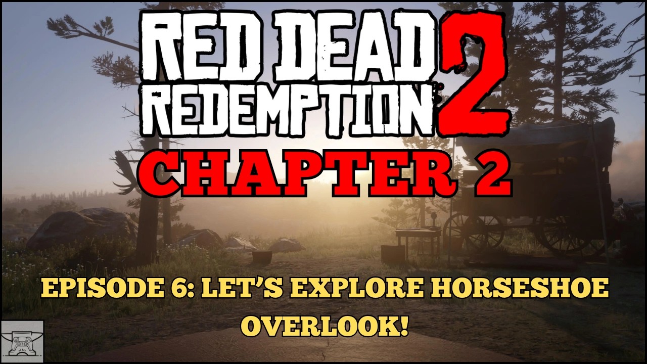 Red Dead Redemption 2 | Chapter 2 | Let's Explore Horseshoe Overlook