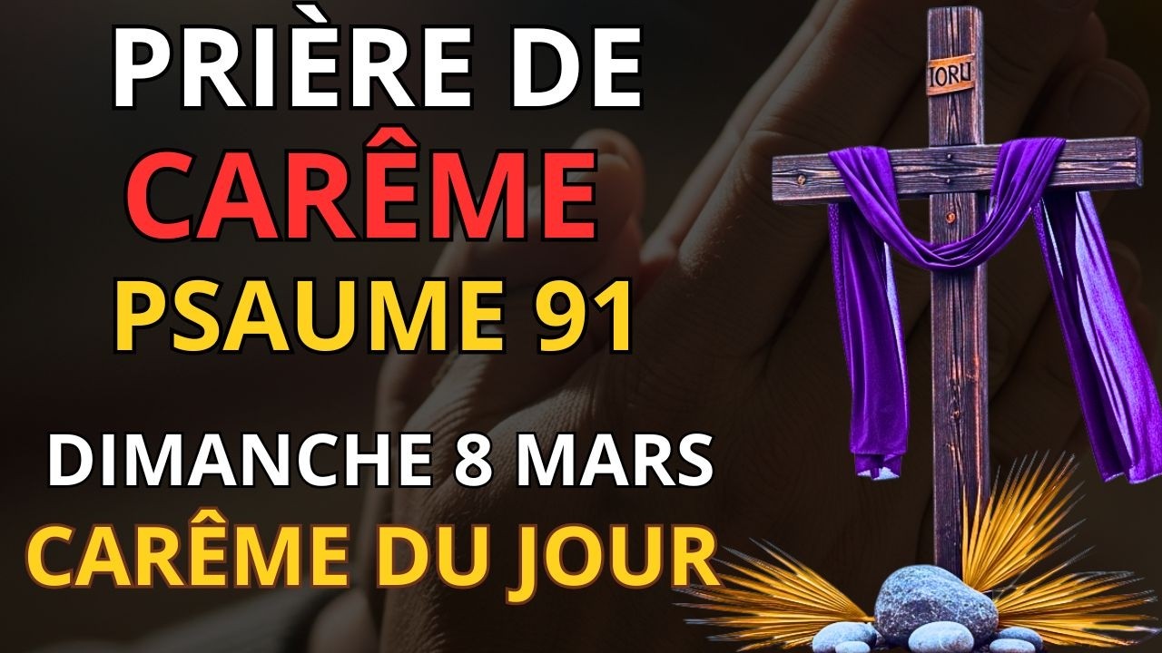 Prière de Carême – Mercredi 04 Mars – Ésaïe 41:10 Protection Divine, Assistance et Bénédictions.