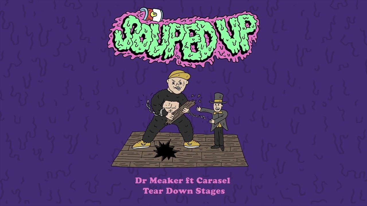 Dr Meaker ft Carasel - Tear Down Stages