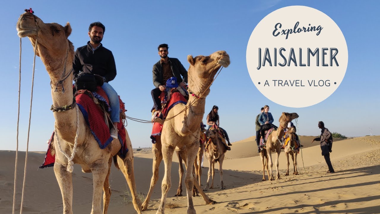 Kanak Jaisalmer |  Camping, Desert & Camel Safari | Ultimate Jaisalmer Travel Guide | Rajasthan