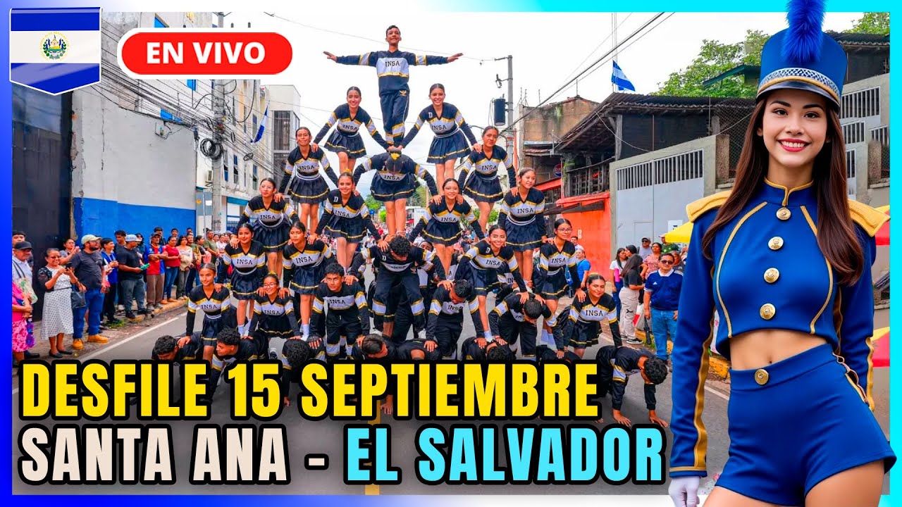 🔴 Santa Ana El Salvador Desfile 15 Septiembre 2025