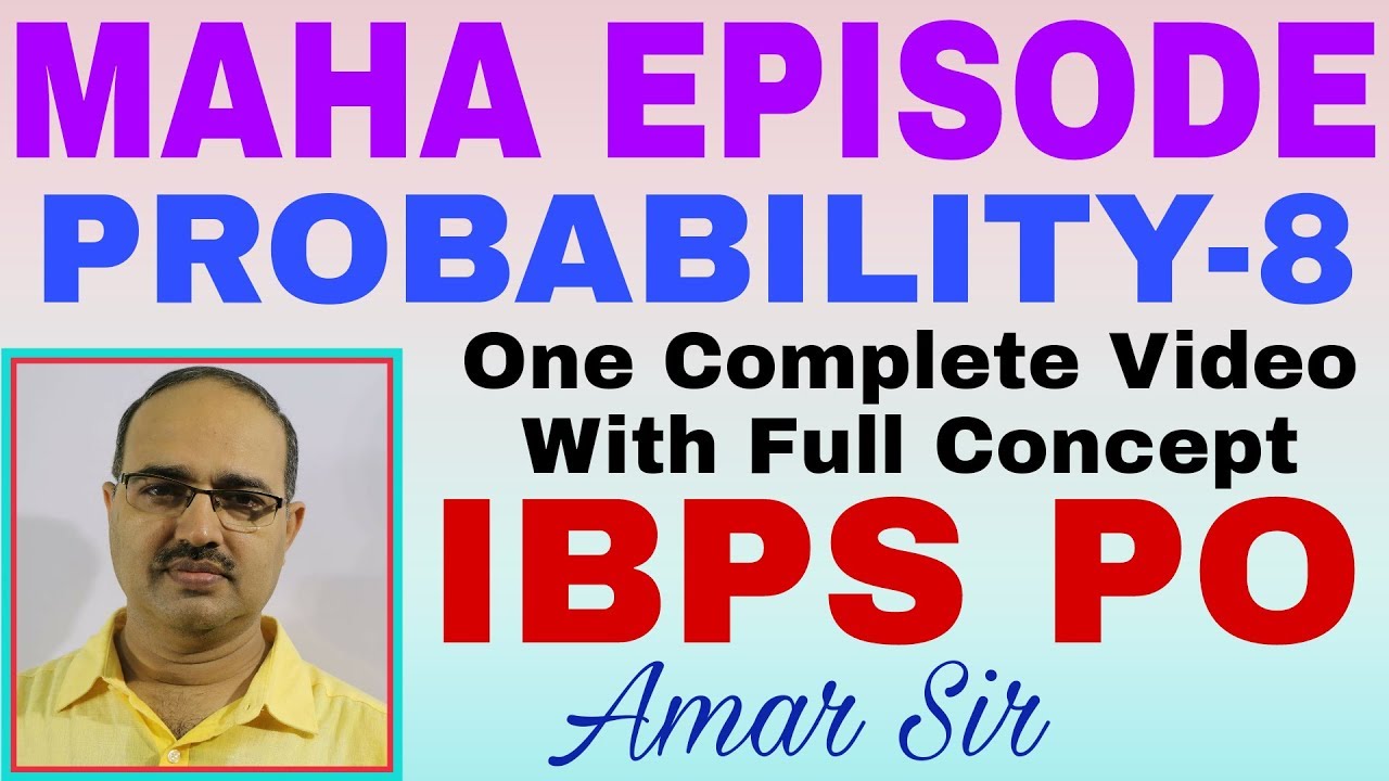 Probability Questions-08 MAHA EPISODE FOR IBPS PO 2017 #Amar Sir