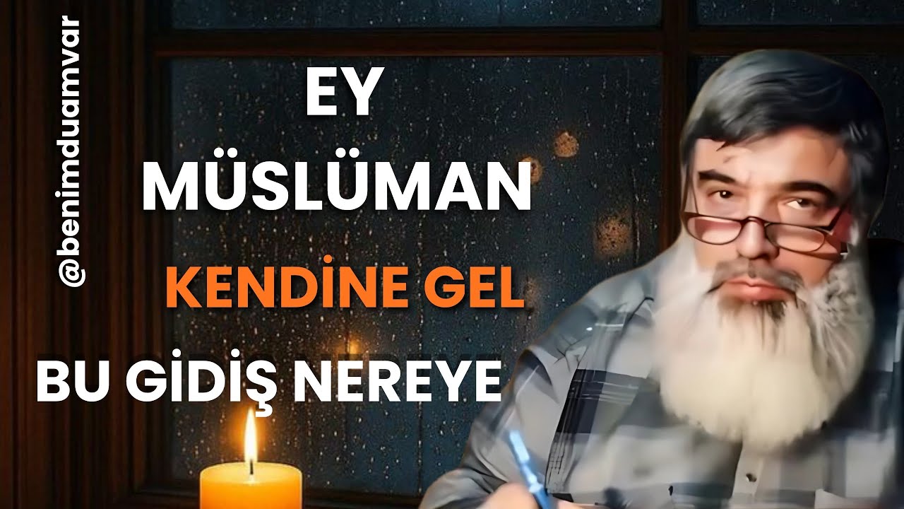 Ey M&uuml;sl&uuml;man Kendine Gel Gidiş Nereye|Timurtaş hoca 