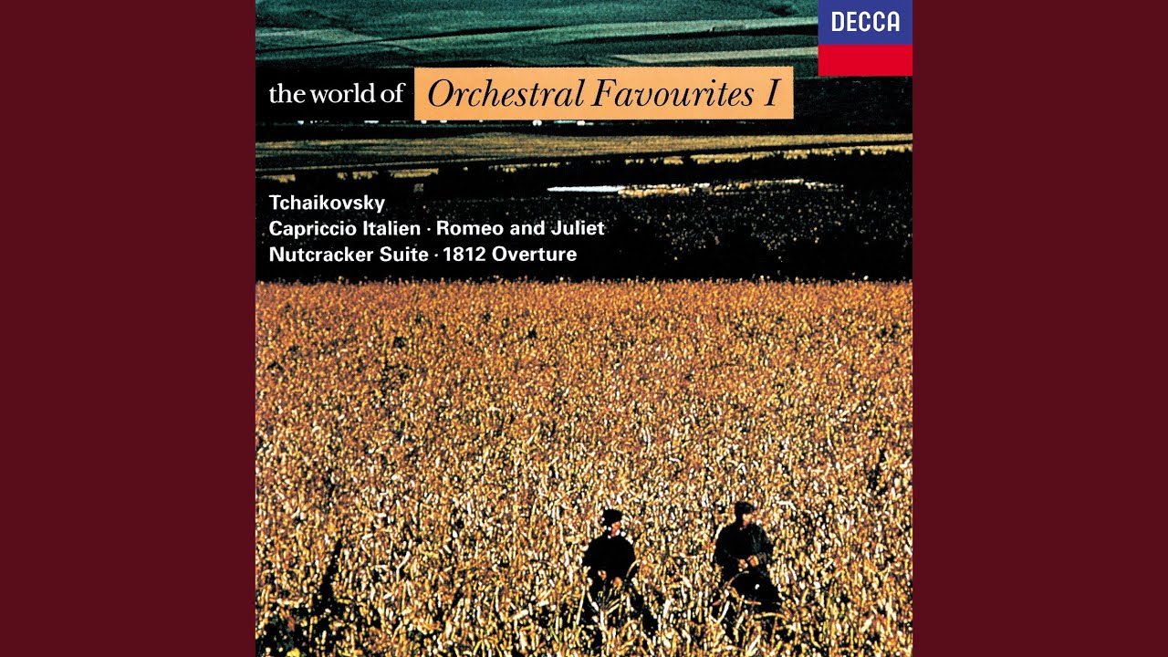 Tchaikovsky: Romeo and Juliet, Fantasy Overture, TH.42