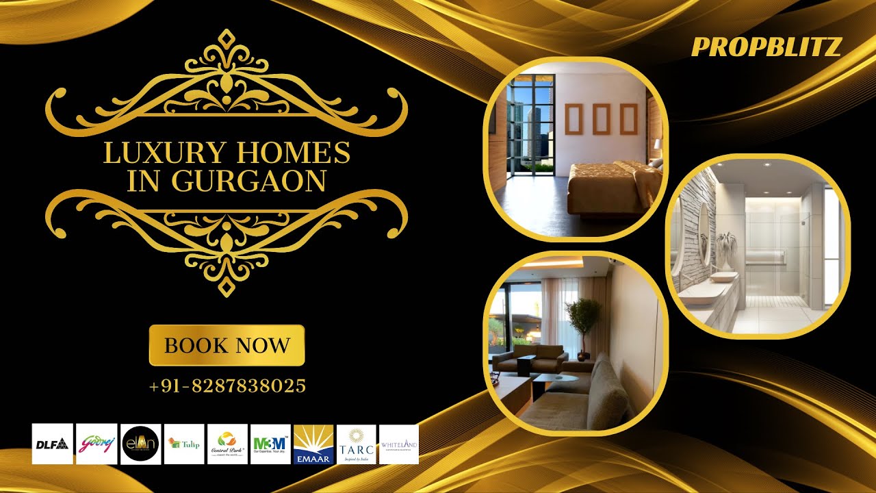Explore Gurgaon's Finest Homes with PropBlitz | Luxury Real Estate Specialists | +91-8287838025