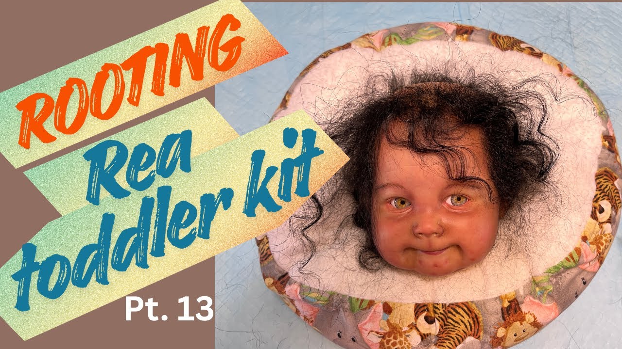 Pt  13 Reborning Toddler Kit Rea || Rooting pt 1