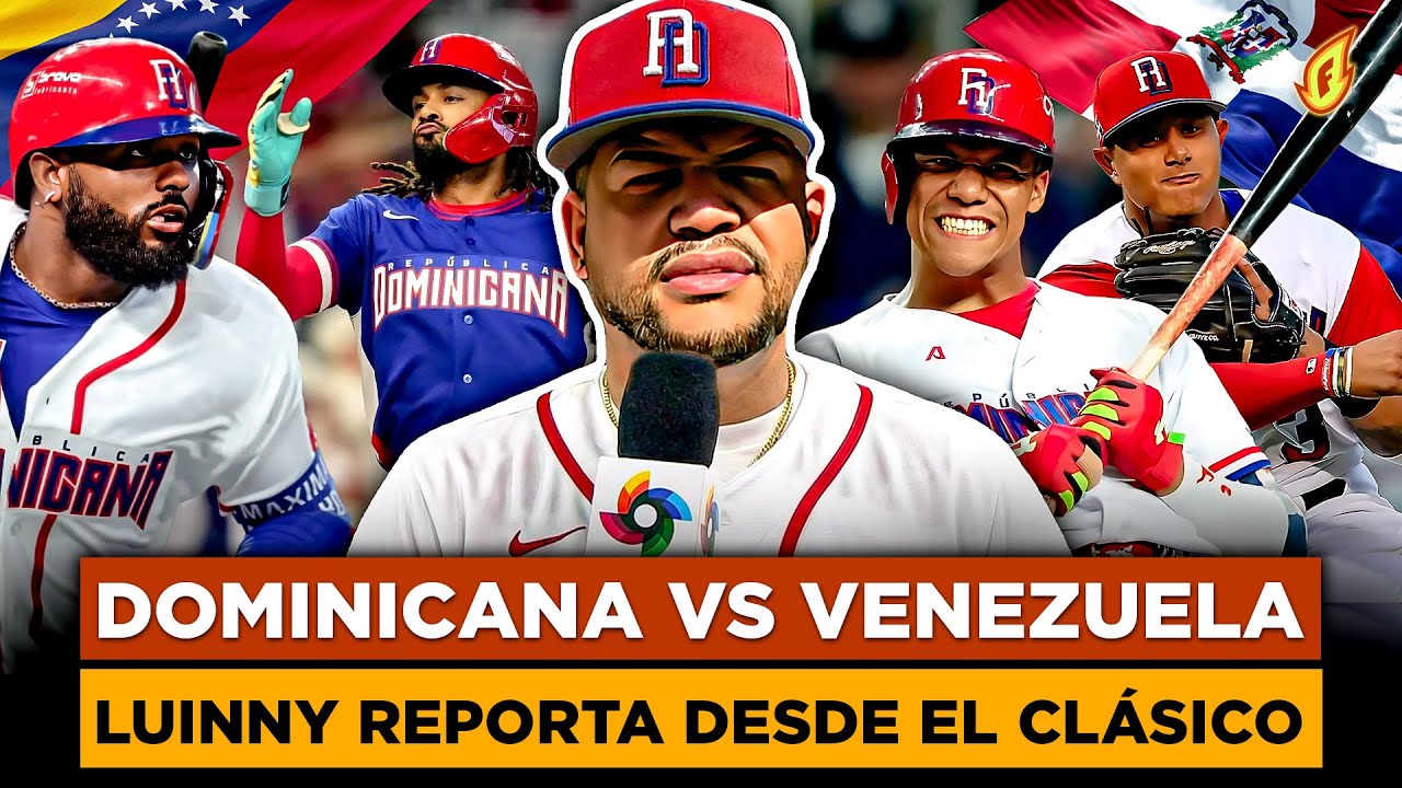 LUINNY REPORTA DESDE EL CLÁSICO MUNDIAL DE BASEBALL ( DOMINICANA 🇩🇴 🆚 VENEZUELA 🇻🇪 )