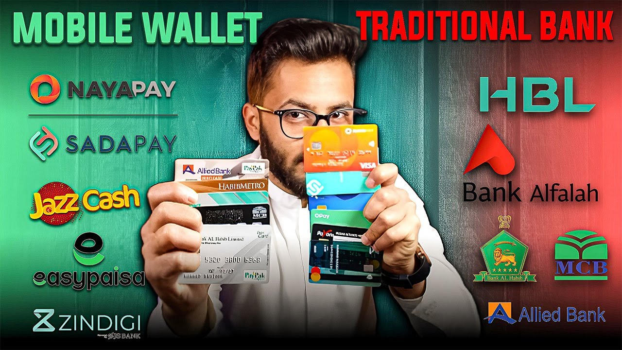 Mobile Wallet VS Traditional Bank Debit Card - Nayapay, Sadapay, Zindagi, Opay, Easypaisa - JazzCash