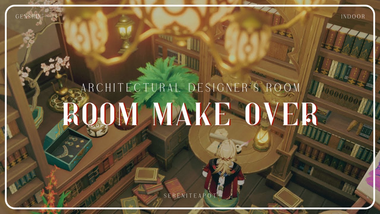 【 Genshin｜塵歌壺 】🏛️Architectural Designer's Room👜 建築デザイナーの部屋｜ 原神｜Sereniteapot