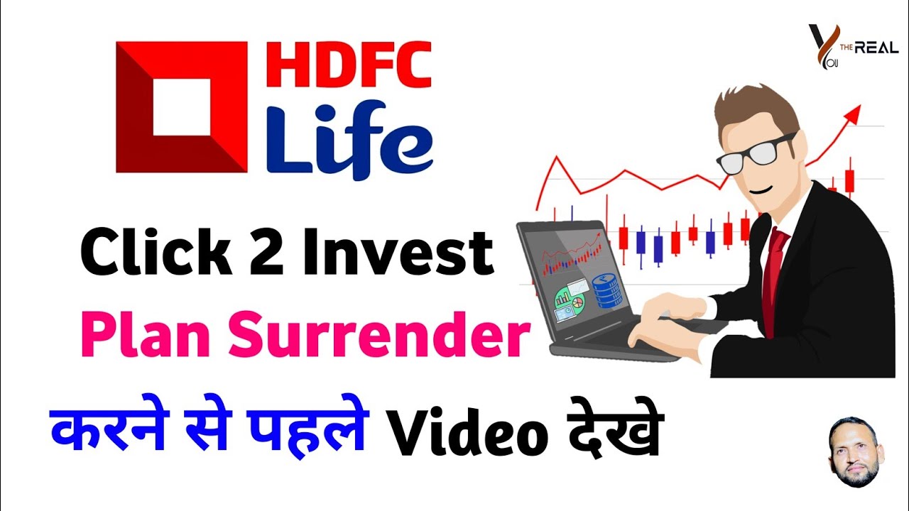Hdfc life click 2 invest plan | surrender value | hdfc life click 2 invest plan surrender value