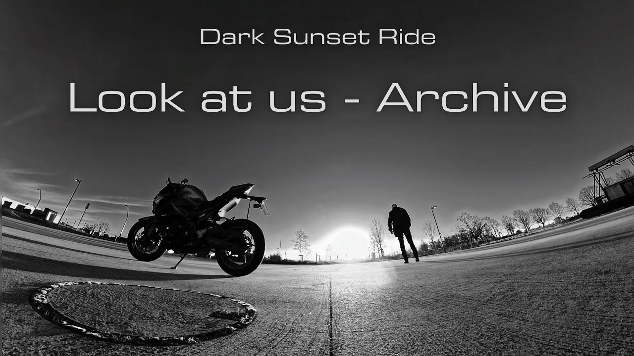 Look At Us - Archive | Dark Sunset Ride