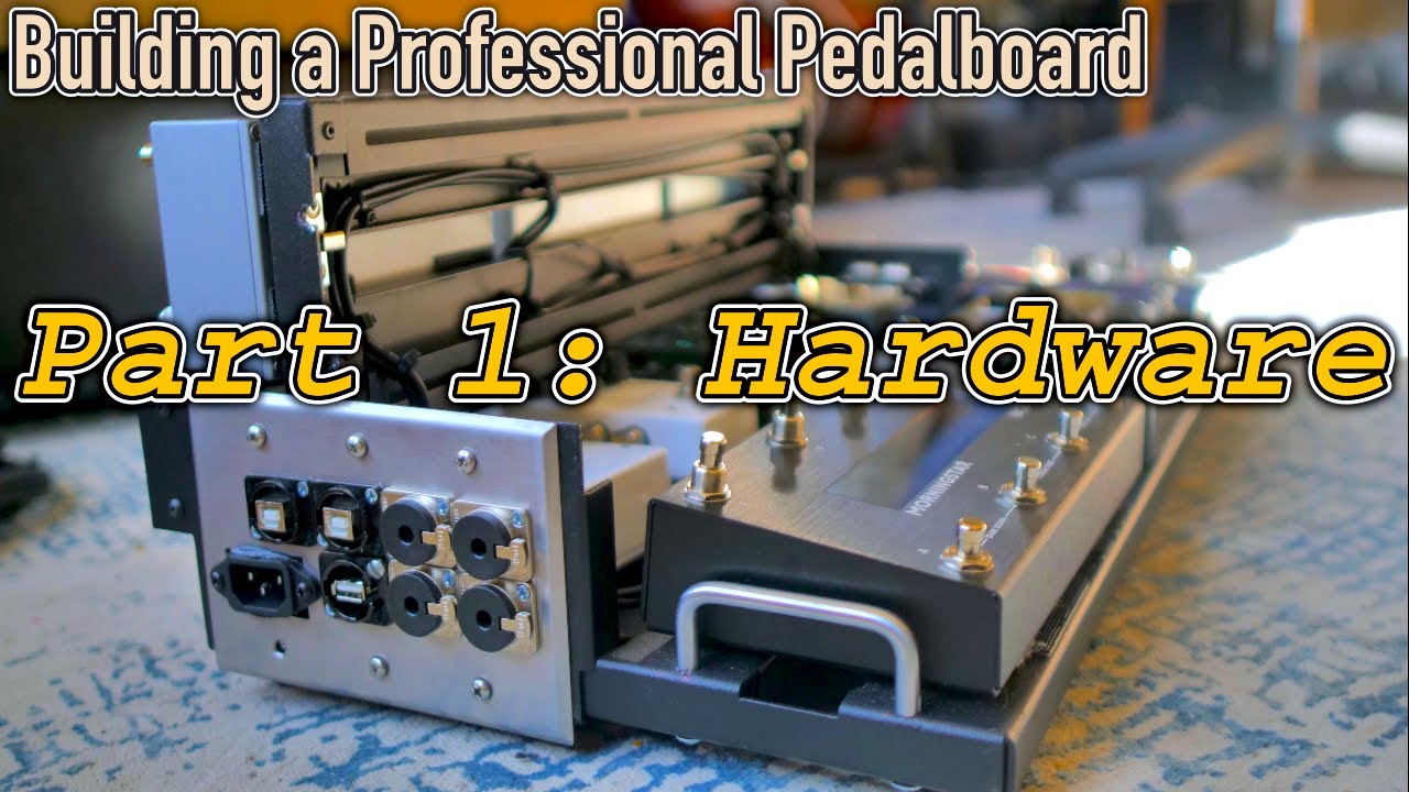 Building a Professional Pedalboard: The Hardware