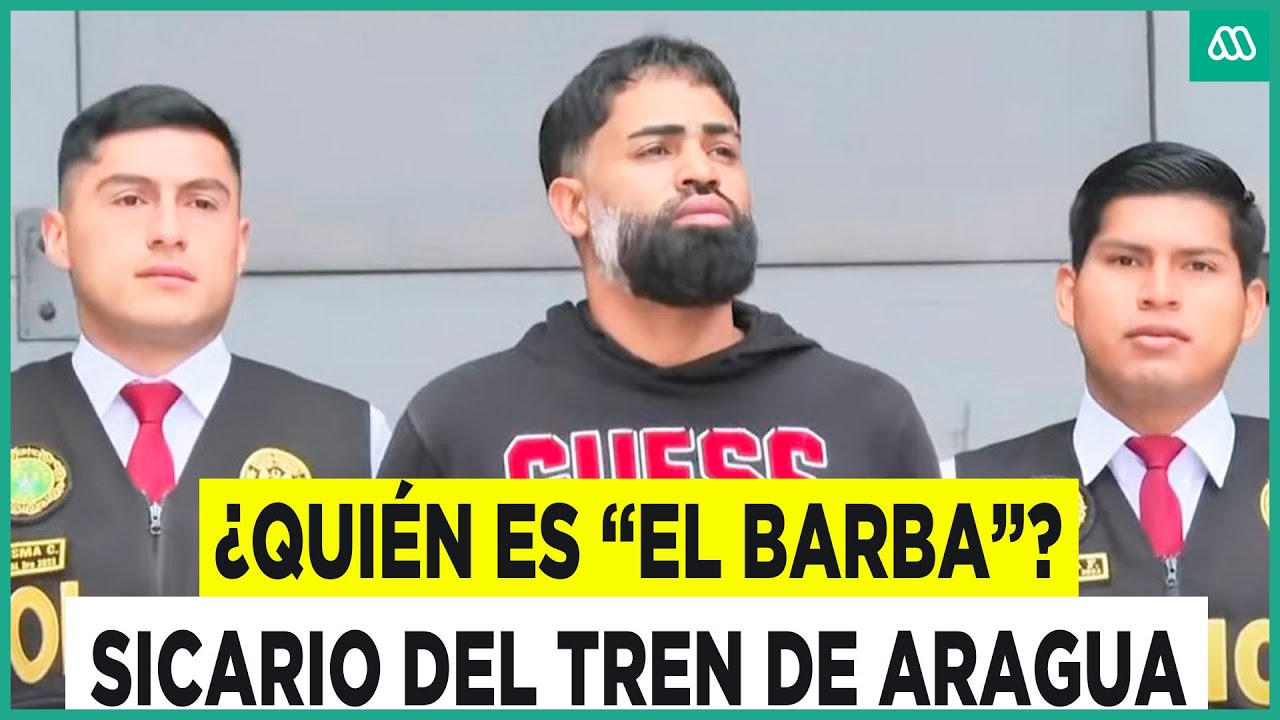 ¿Quién es el sicario “El Barba”?: El miembro del Tren de Aragua que fue detenido en Perú