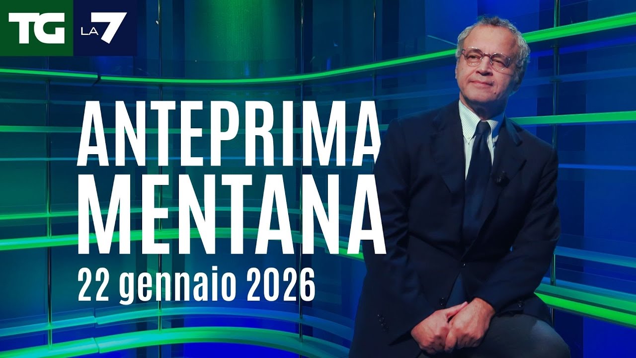 L'anteprima di Mentana del Tg La7 del 22 gennaio 2025