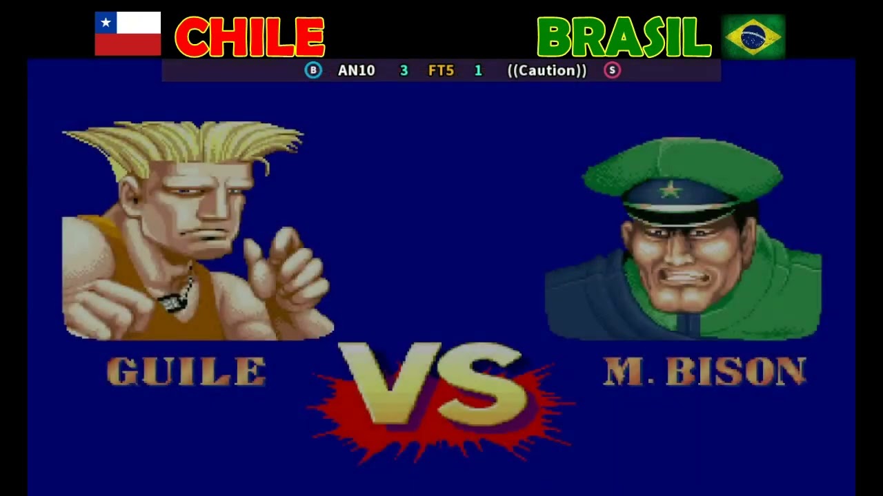 Street Fighter 2 - Street Fighter II' - Champion Edition - AN10 VS ((Caution)) - CHILE x BRASIL