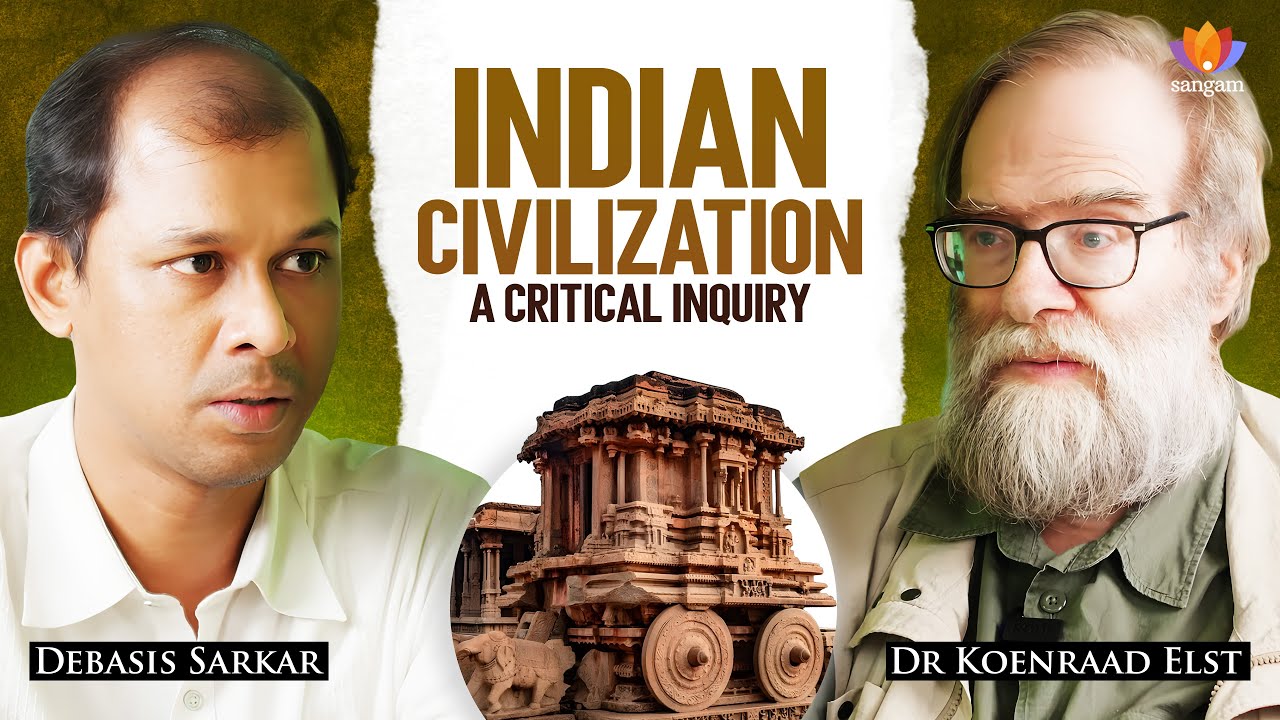 A Perspective on Indian Civilizational Historicity: A Critical Inquiry | Dr Koenraad Elst | Debasis