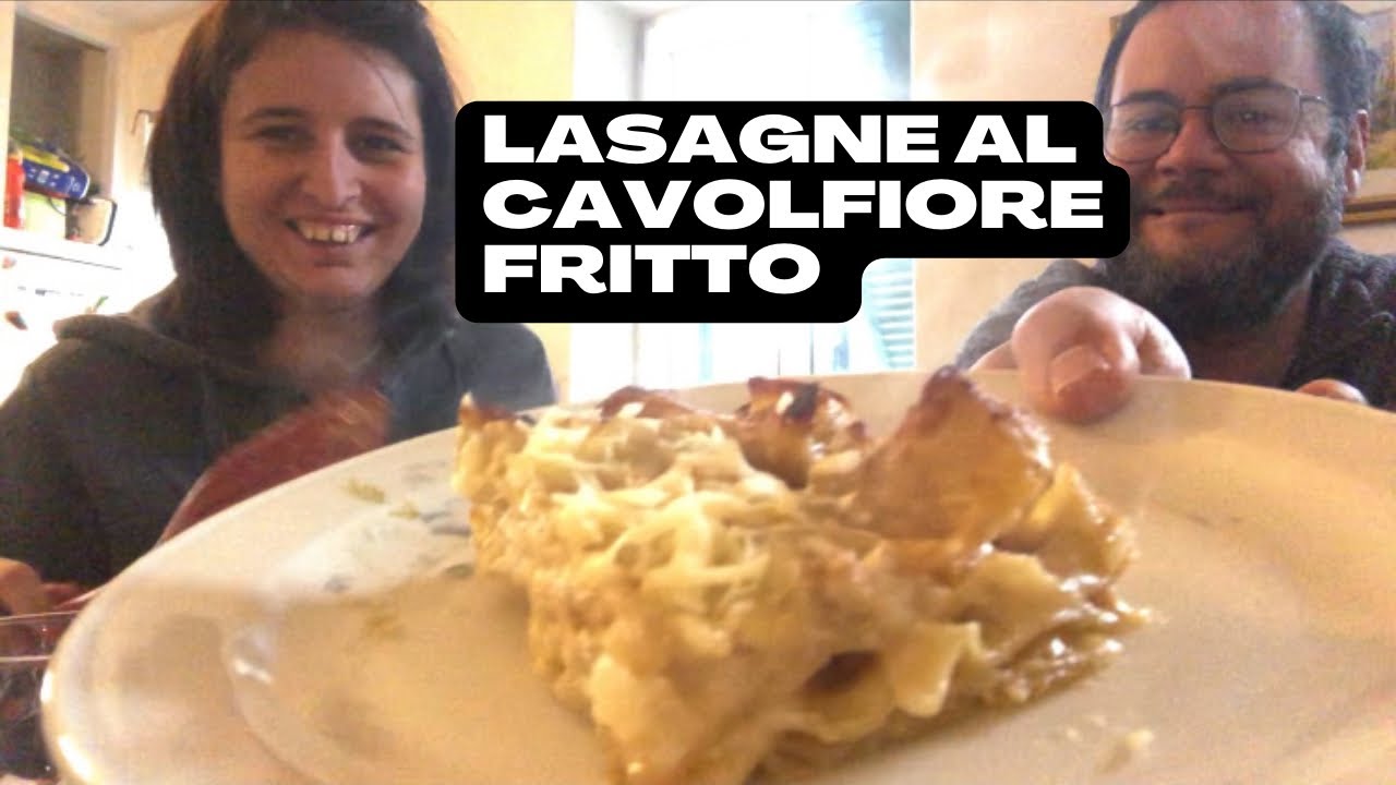 MUKBANG + Ricetta - Lasagne con cavolfiore fritto