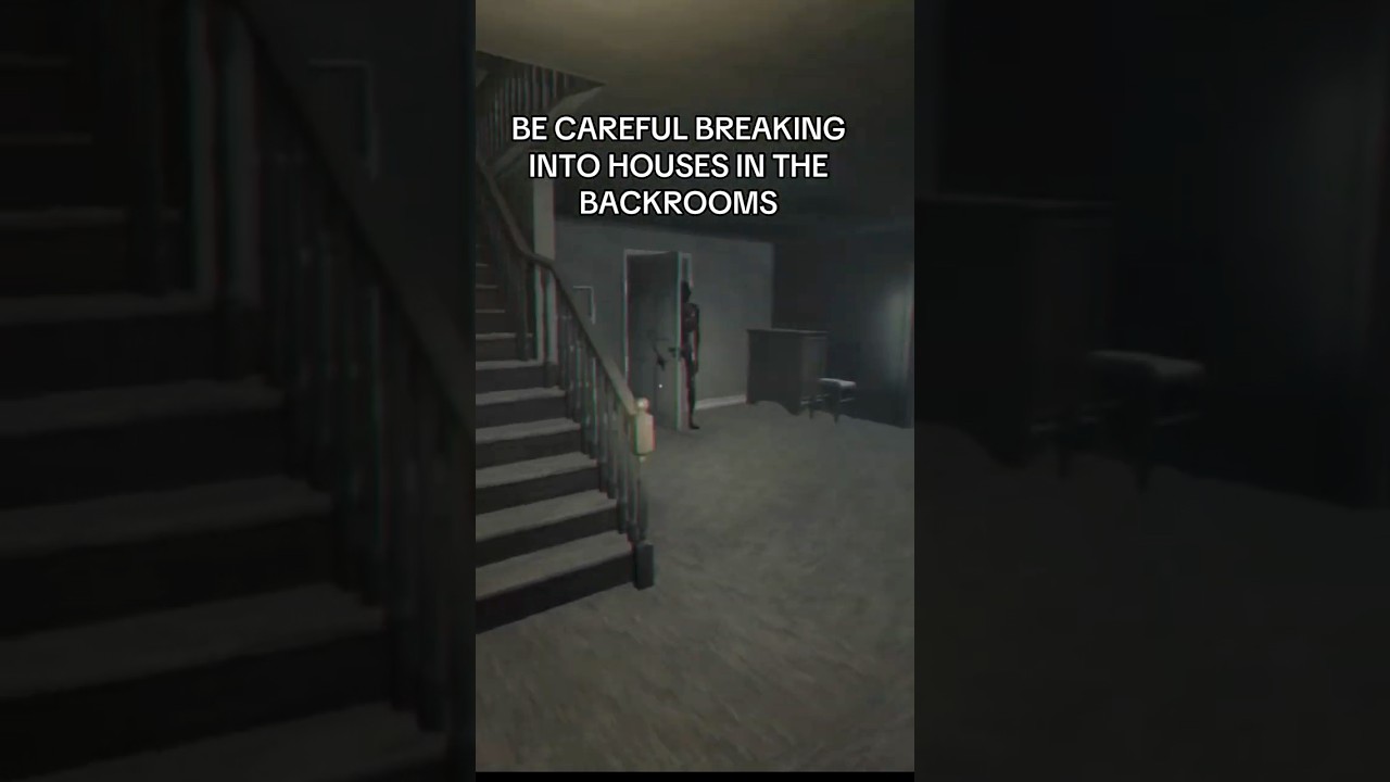 DON’T BREAK INTO HOUSES IN THE BACKROOMS! 