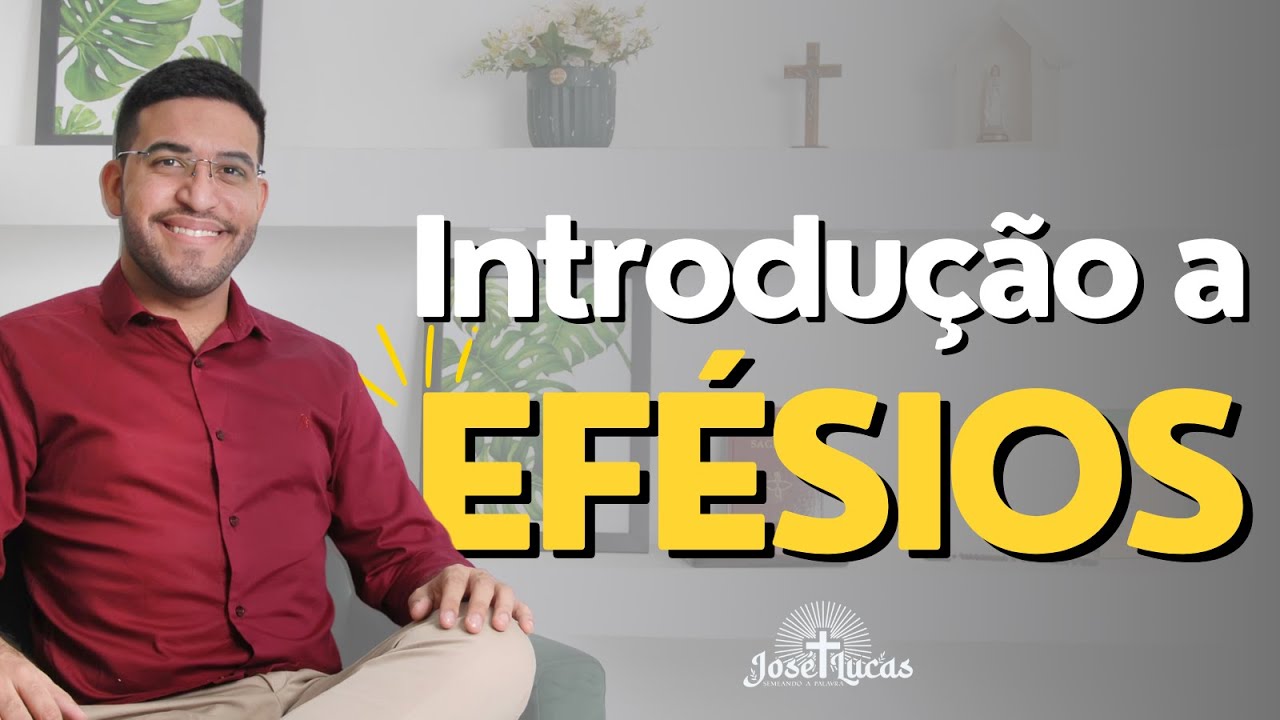 Introdução à Carta aos Efésios