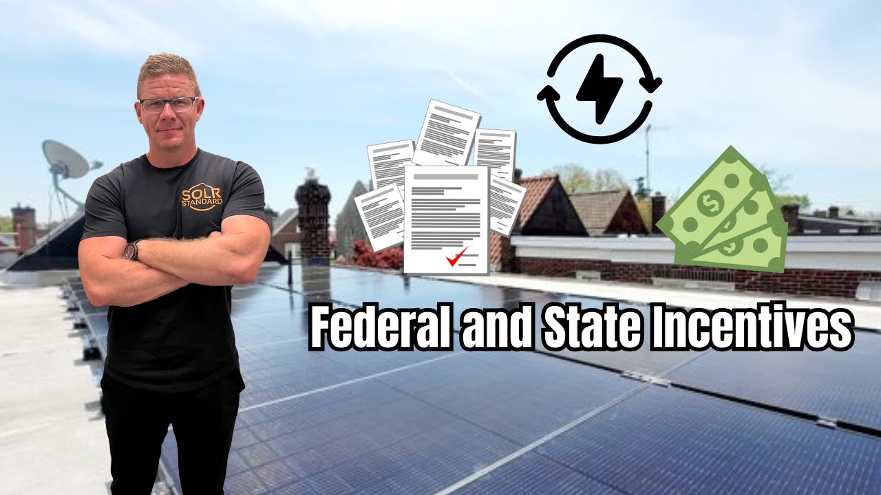 Solar Incentives- Federal and State