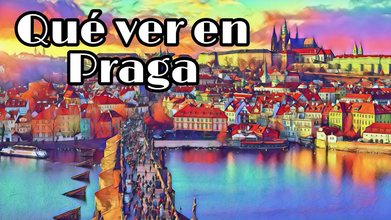 Qué ver en Praga • Lo mejor para ver en el centro de Praga