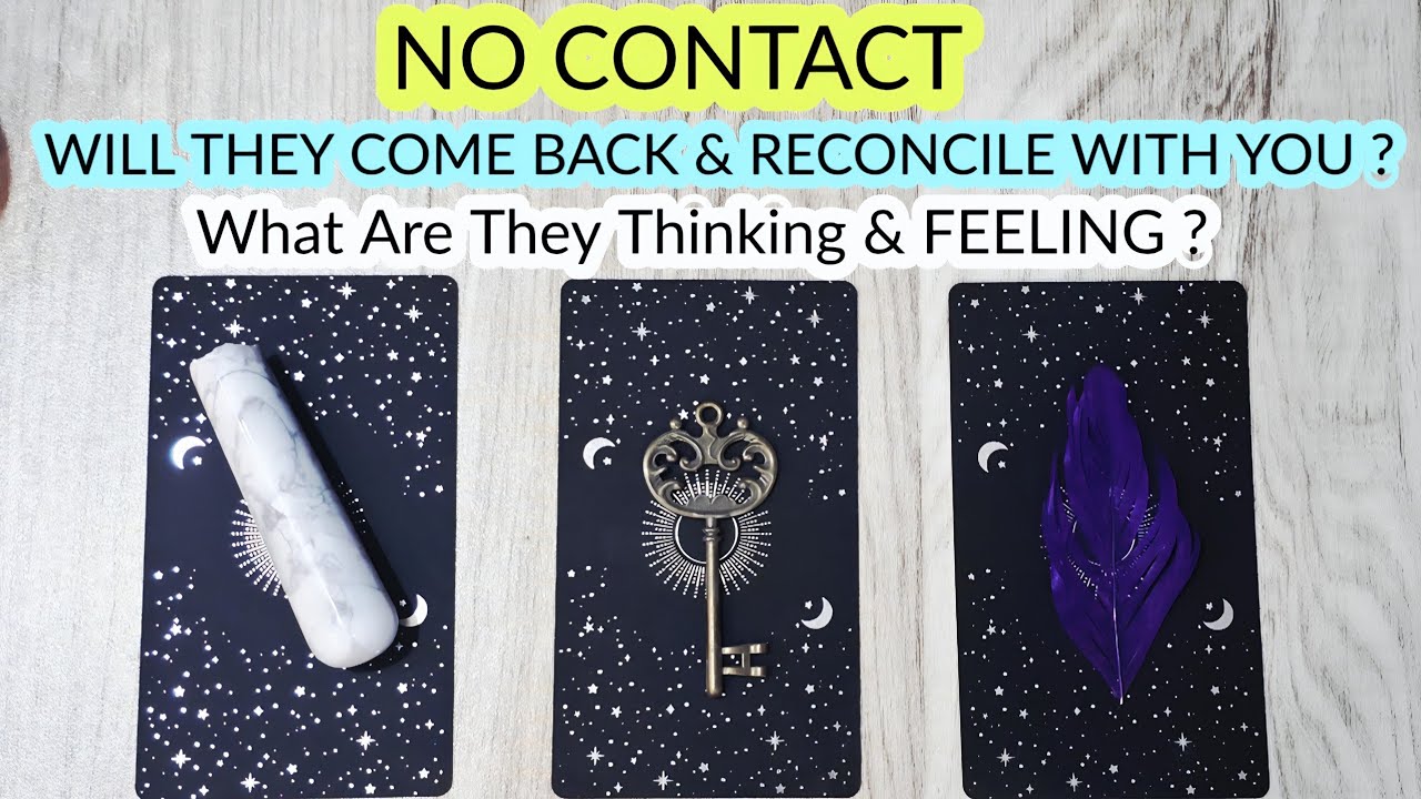 PICK•• NO CONTACT 📵 WILL THEY COME BACK & RECONCILE | THEIR FEELINGS & THOUGHTS 🤔 TIMELESS