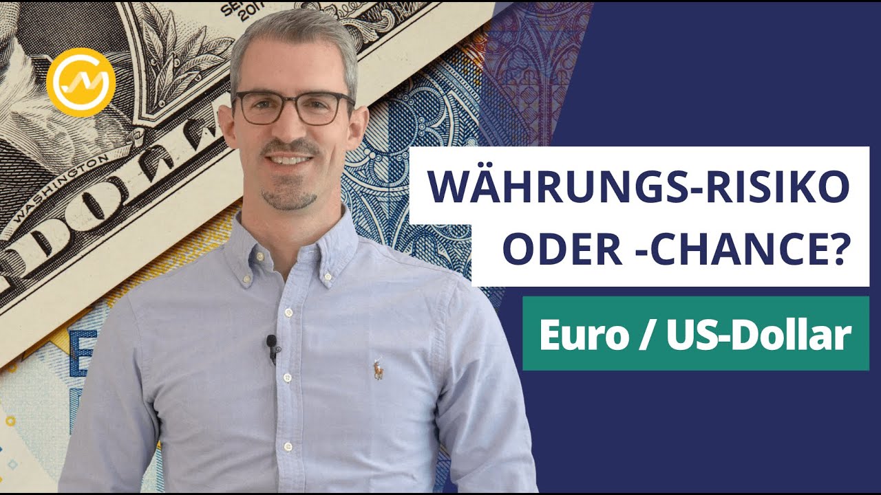 EUR / US-Dollar – Währungs-Risiko oder -Chance?