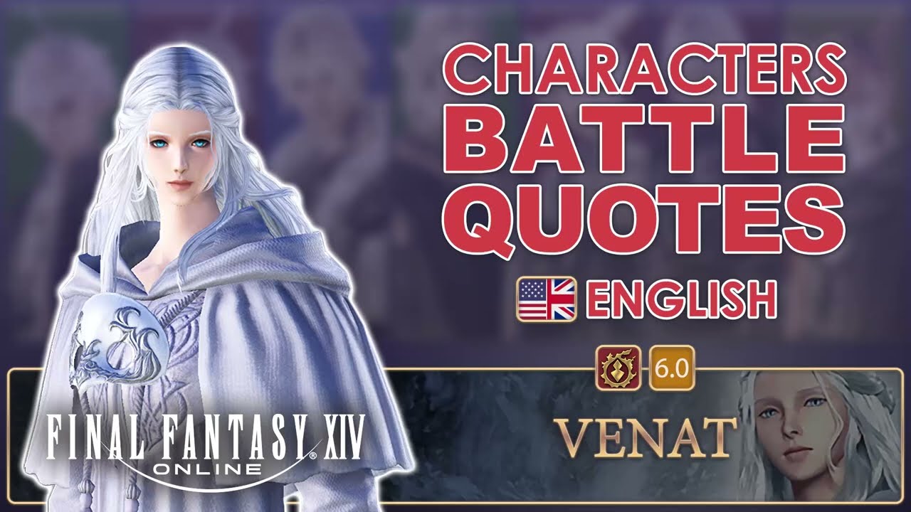 FFXIV - Characters Battle Quotes: Venat (English Voice)