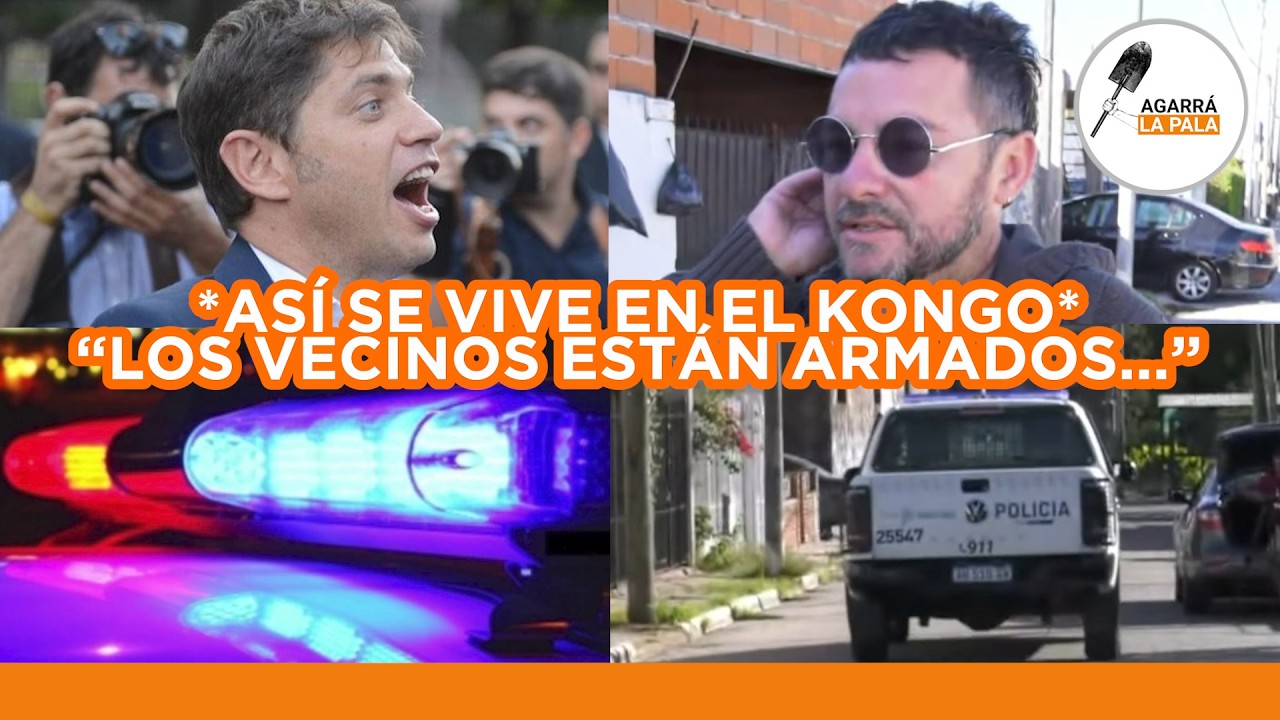 VECINO ULTRA BASADO DEL KONGO DE KICILLOF FILTRÓ UN BOMBAZO: “LOS VECINOS ESTÁN ARMADOS”