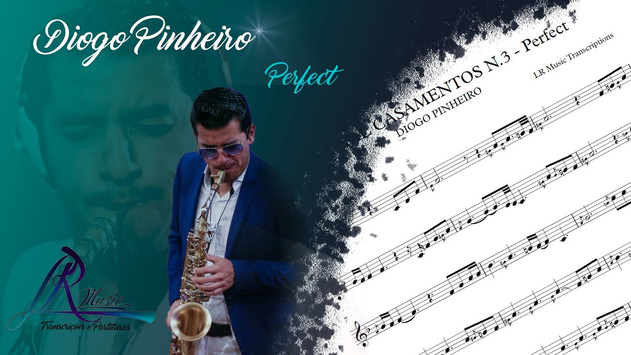 PERFECT - DIOGO PINHEIRO - PARTITURAS DE CASAMENTO A MELHOR VERSÃO (ED SHEERAN)