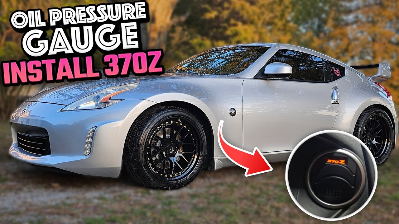 I Installed the Open-Top Oil Pressure Gauge on My 370Z... Here's How it Went