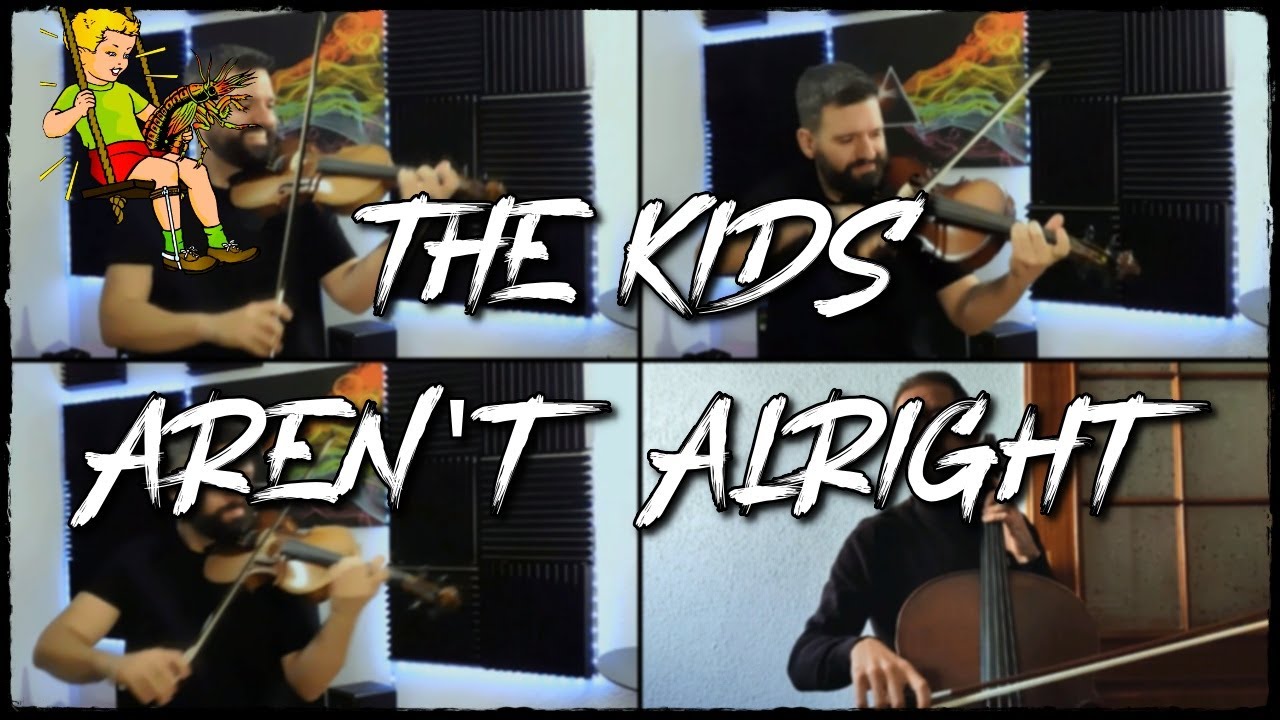 The Kids Aren't Alright (String Quartet cover) (The Offspring cover)