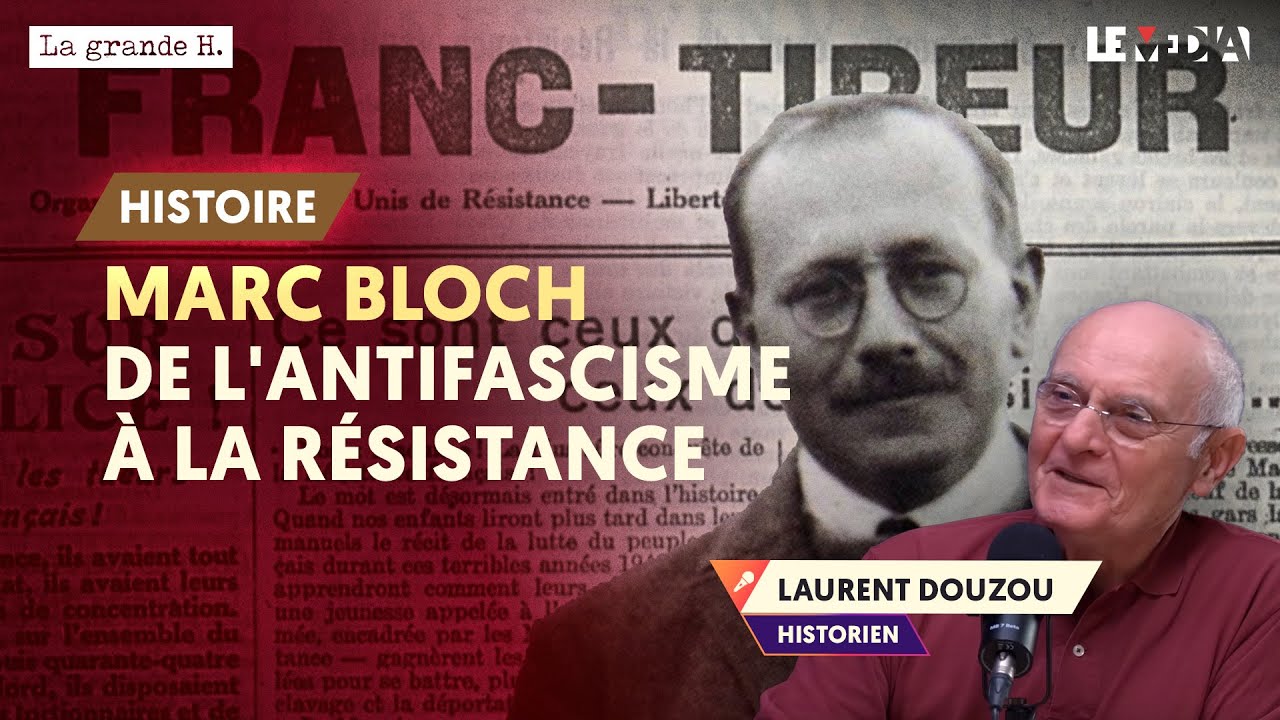 MARC BLOCH, DE L'ANTIFASCISME &Agrave; LA R&Eacute;SISTANCE | LAURENT DOUZOU, JULIEN TH&Eacute;RY