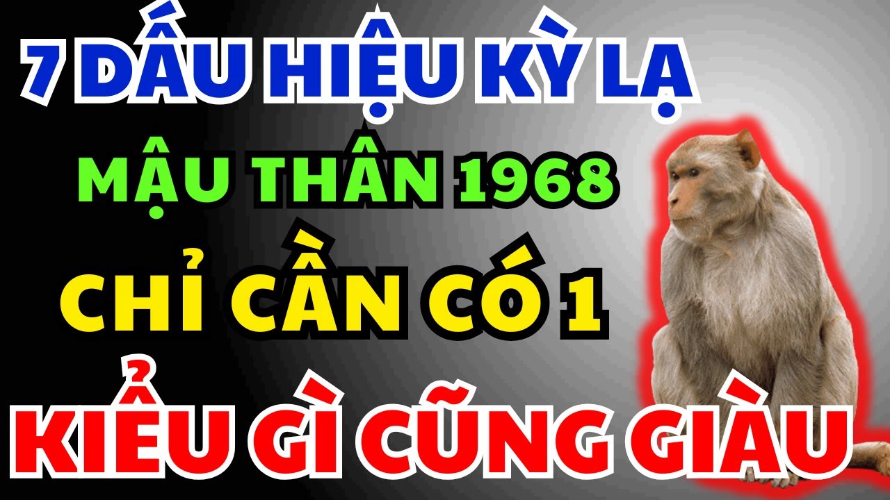 Mậu Thân 1968 có Phước Đức, Hậu vận Giàu Sang Tự đến, Chỉ Cần Nhìn 7 Dấu Hiệu Này Là Biết Ngay