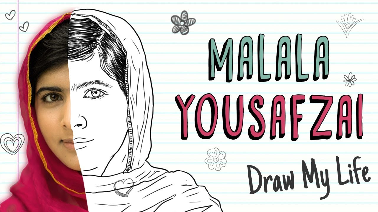 MALALA YOUSAFZAI | Draw My Life