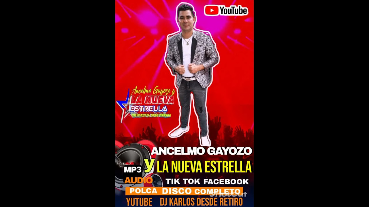 Ancelmo Gayozo y La Nueva Estrella🎤🎤 Polca Disco Completo Dj Karlos El Dj De Los Nacionales🤝🇵🇾
