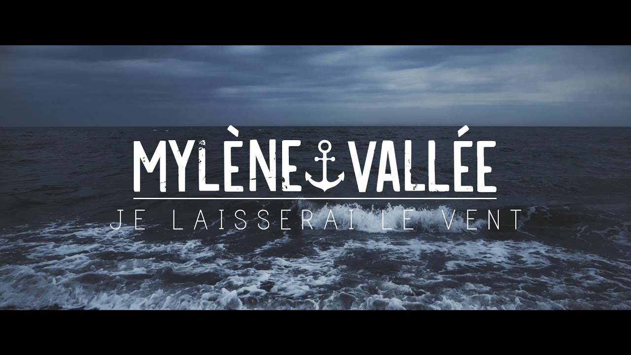 Mylène Vallée - Je laisserai le vent